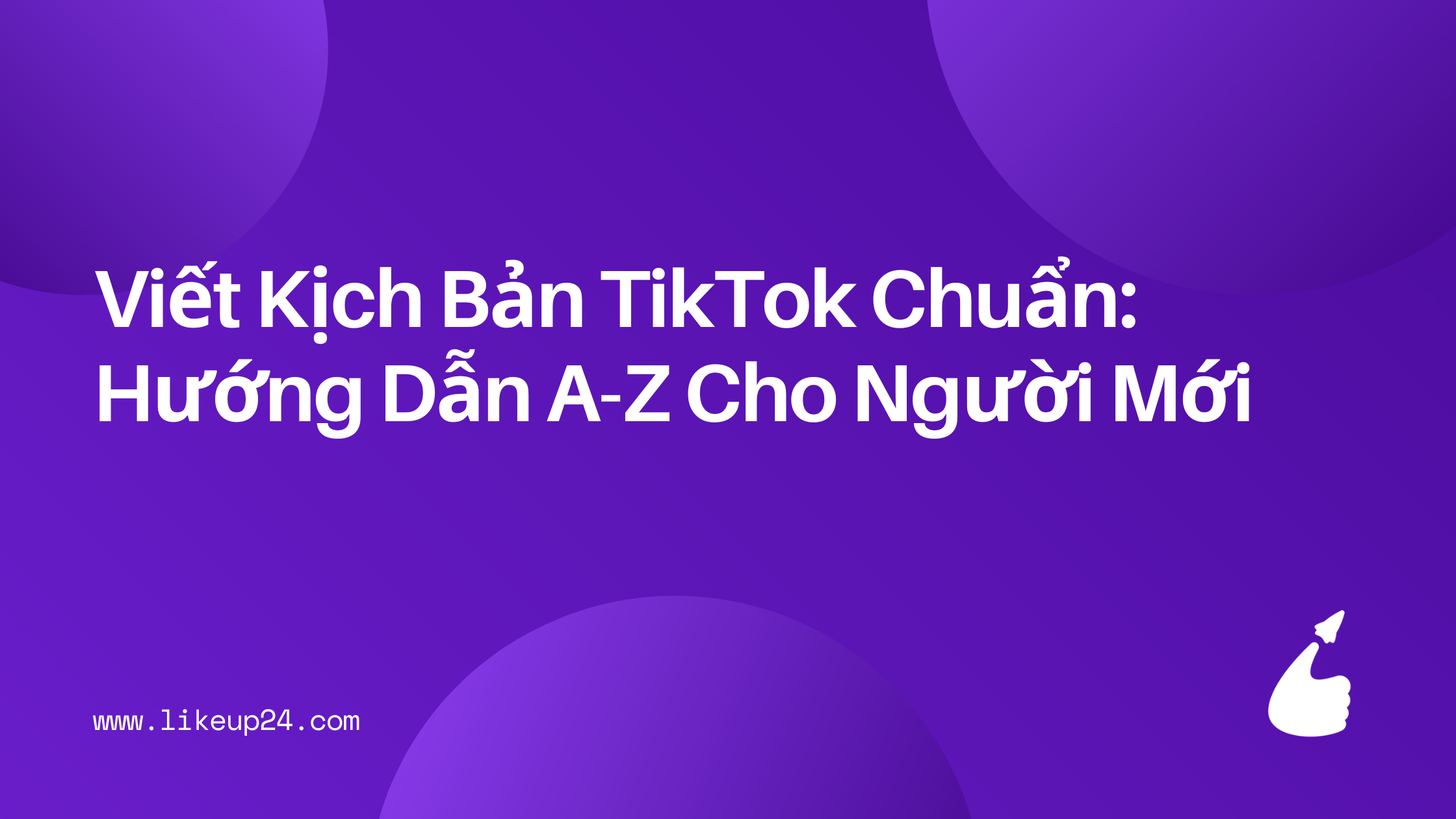 viet-kich-ban-tiktok-cham-dung-cam-xuc-nguoi-xem